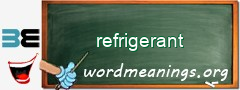 WordMeaning blackboard for refrigerant